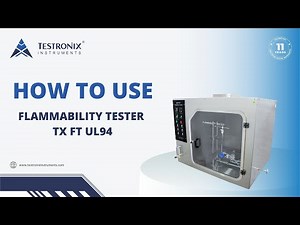 How to Use Flammability Tester TX FT (UL - 94)