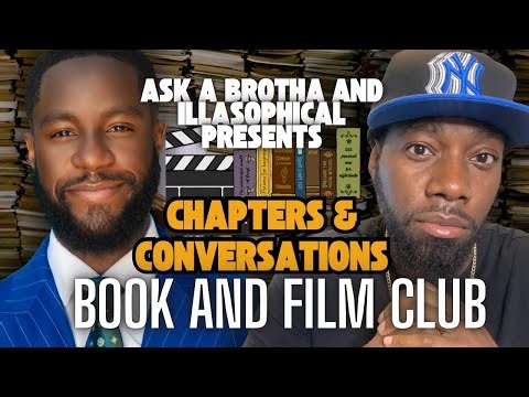 CHAPTERS AND CONVERSATIONS BOOK AND FILM CLUB WITH @AskaBrothaPodcast