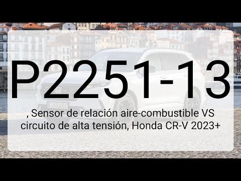 DTC P2251-13, Sensor de relación aire-combustible VS circuito de alta tensión, Honda CR-V 2023+