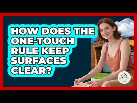 How Does The One-Touch Rule Keep Surfaces Clear?