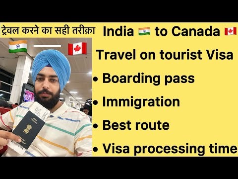 India to Canada 🇨🇦 Best way to travel on touristVisa , Immigration, Boarding, Best route to travel