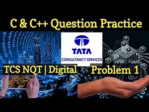 #108 C | C++ Question Practice | TCS NQT | TCS Digital | Program 1