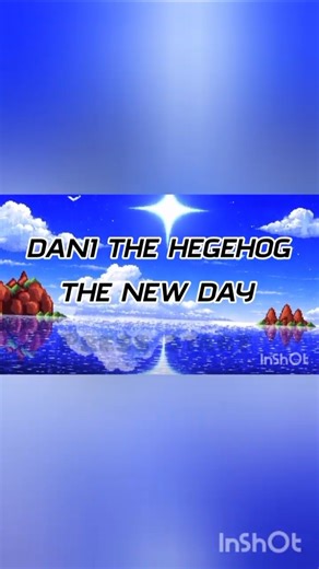 Dani the hegehog THE NEW DAY: EPISODIO 1 TRAILER OFICIAL