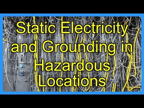 Static Electricity and Grounding in Hazardous Locations