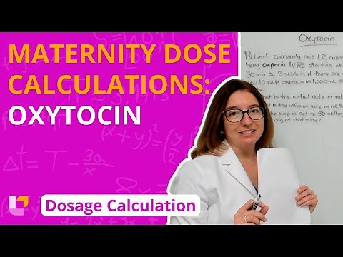 Oxytocin: Maternity Dosage Calculation for Nursing Students | ‪@LevelUpRN‬