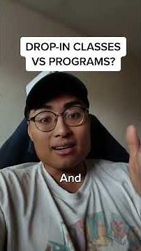 DROP-IN CLASSES VS PROGRAMS