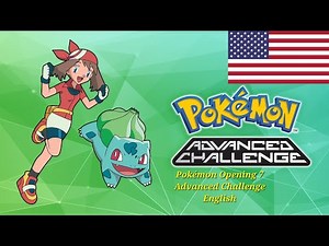 Pokémon: Advanced Challenge - Intro Season 7 (English)
