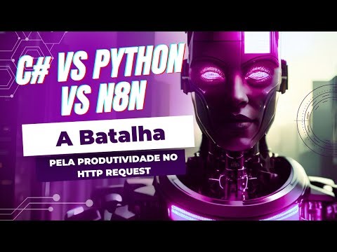 HTTP Request em Segundos com N8N Comparação com C# e Python