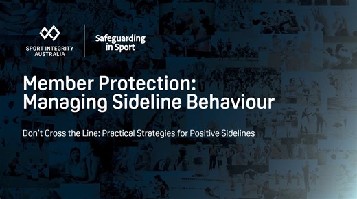 Member Protection: Managing Sideline Behaviour