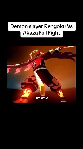 Demon Slayer Rengoku vs Akaza Full Fight Battle