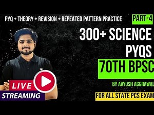 Science PYQs for 70th BPSC | 300+ Questions | Complete Science Revision For BPSC | P4