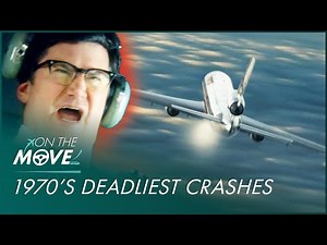 Worst Airplane Crashes Of The 70s | Mayday: Air Disaster