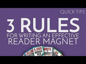 Quick Tip: 3 Rules to Writing an Effective Reader Magnet