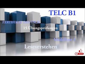 TELC B1 - Zertifikat Deutsch - 15 übungsprüfungen- Leseverstehen B1 - modelltest 3 mit lösung.