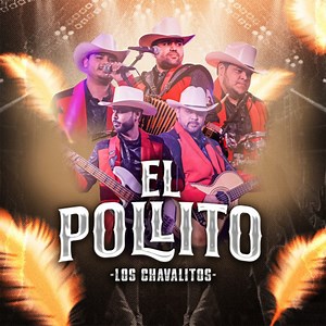 El Pollito - Los Chavalitos: Song Lyrics, Music Videos & Concerts
