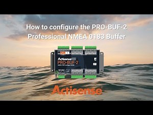 How to configure the Actisense PRO-BUF-2 Professional NMEA 0183 Buffer