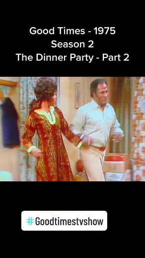 Good Times 1975 Season 2 The Dinner Party Part 2 Recap