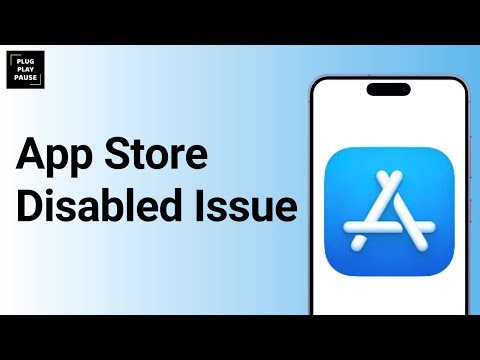 How to fix App Store disabled ?