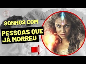 Sonhar com Pessoas Mortas ouça as interpretações e entenda o seu sonho