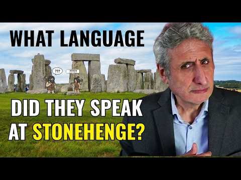 What Language(s) Did the Builders of STONEHENGE Speak?