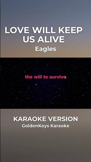 Love Will Keep Us Alive - Eagles (Karaoke) #goldenkeyskaraoke #opmkaraoke #karaoke
