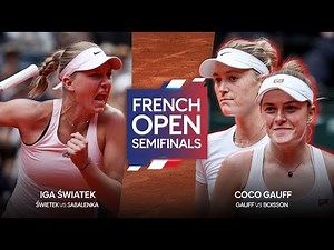“French Open 2025 Women’s Semifinals Highlights & Recap | Świątek vs Sabalenka, Gauff vs Boisson”