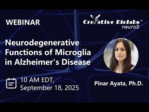 Webinar: Neurodegenerative Functions of Microglia in Alzheimer's Disease
