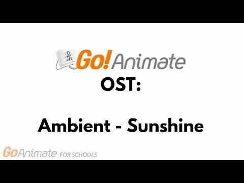 GoAnimate Soundtrack: Ambient - Sunshine