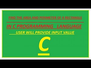 FIND THE AREA AND PERIMETER OF A RECTANGLE IN CPROGRAMMING LANGUAGE