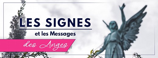 Les Messages des Anges et les signes de présence - Maj Octobre 2025