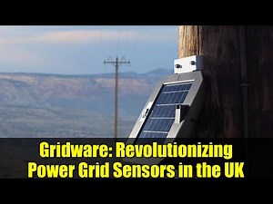 Gridware: Revolutionizing Power Grid Sensors in the UK