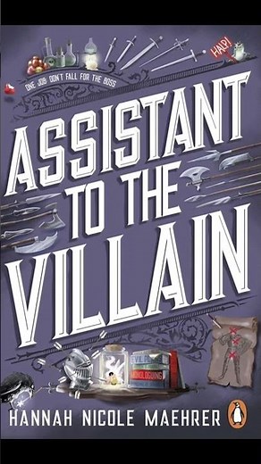 Review of Assistant to the Villain by Hannah Nicole Maehrer