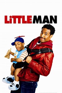 Little Man (2006 film) ~ Complete Wiki | Ratings | Photos | Videos | Cast