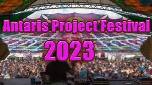 Antaris Project Festival 2023 Live Stream, Lineup, and Tickets Info