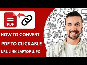 How To Convert PDF To Clickable URL Link Laptop & PC (2025)