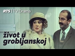 ŽIVOT U GROBLJANSKOJ (1987) - ceo film