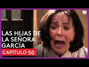 Mrs. Garcia's Daughters | Chapter 50 - Summary