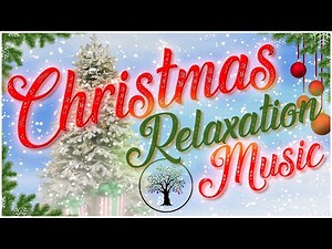 HAVE A ZEN CHRISTMAS | SOFT AND RELAXING CHRISTMAS MUSIC | Christmas well-being and relaxation