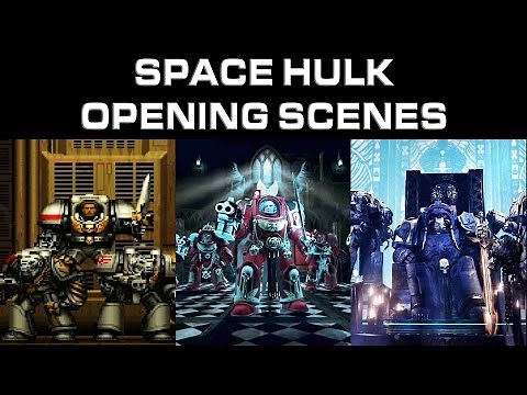 Space Hulk 1993 - 2016: All Opening Scenes