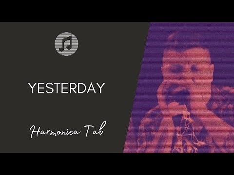 🎶 Yesterday - The Beatles (Harmonica Tab - na Gaita com Tablatura)