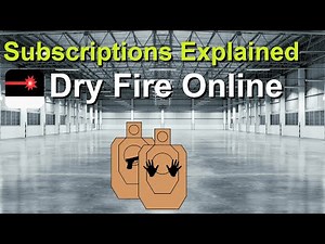 DryFireOnline.com Laser Training: Subscriptions Explained