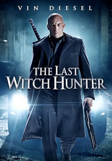 The Last Witch Hunter (2015)