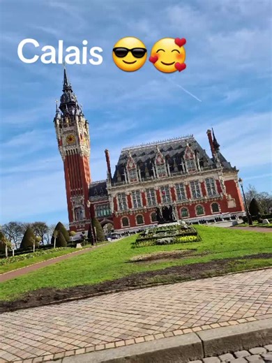 Calais: Discover the Charm and Beauty of This City