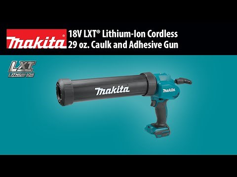 MAKITA 18V LXT® 29 oz. Caulk and Adhesive Gun (Tool Only) (XGC01ZC)