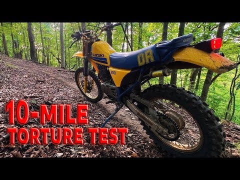 Will the 1985 DR250 survive the 10-mile torture test?