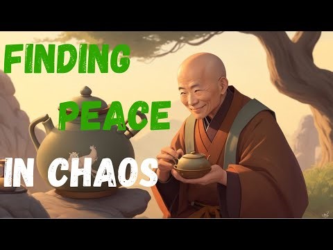 Finding Peace In Chaos : A Short Zen Story for Inner Peace.
