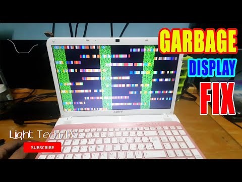 LAPTOP GARBAGE DISPLAY FIX