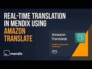 Real-Time Translation in Mendix using Amazon Translate