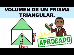 Como CALCULAR EL VOLUMEN DE UN PRISMA TRIANGULAR PASO A PASO