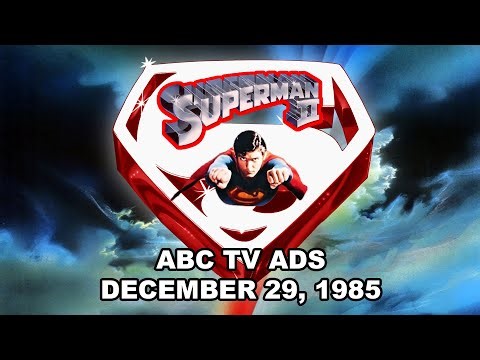SUPERMAN II AND SUPERGIRL THE MAKING OF THE MOVIE ABC TV SPOTS DECEMBER 29, 1985